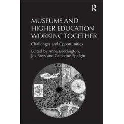 Museums and Higher Education Working Together Museums and Higher Education Working Together