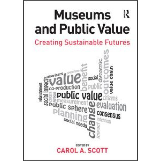 Museums and Public Value Museums and Public Value