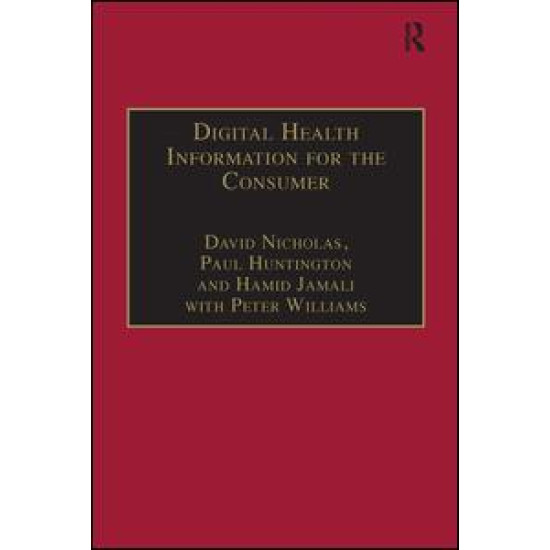 Digital Health Information for the Consumer Digital Health Information for the Consumer
