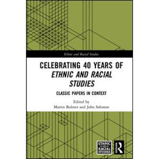 Celebrating 40 Years of Ethnic and Racial Studies