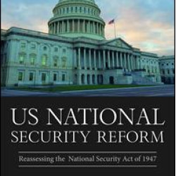 US National Security Reform US National Security Reform