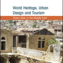 World Heritage, Urban Design and Tourism World Heritage, Urban Design and Tourism