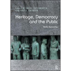 Heritage, Democracy and the Public Heritage, Democracy and the Public