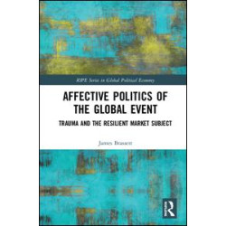 Affective Politics of the Global Event Affective Politics of the Global Event