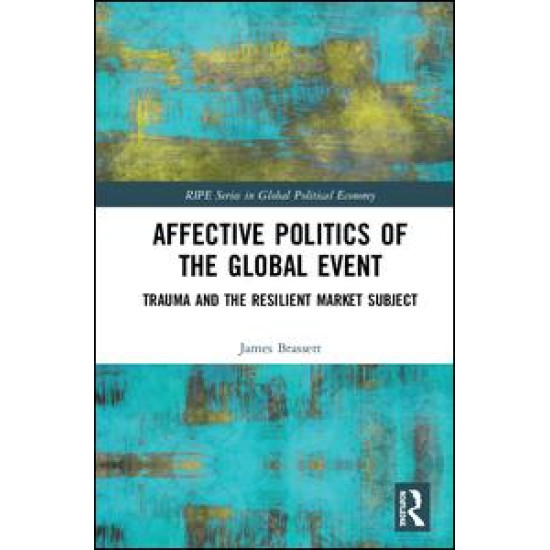 Affective Politics of the Global Event Affective Politics of the Global Event