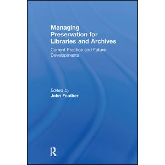 Managing Preservation for Libraries and Archives