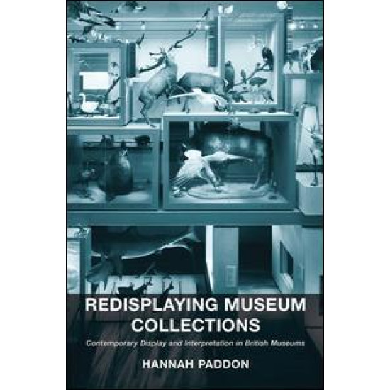 Redisplaying Museum Collections Redisplaying Museum Collections