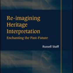 Re-imagining Heritage Interpretation Re-imagining Heritage Interpretation