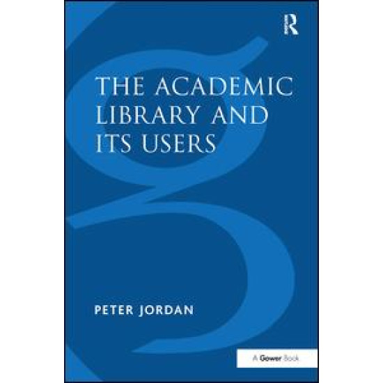 The Academic Library and Its Users
