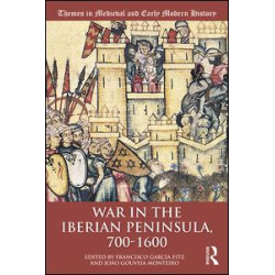 War in the Iberian Peninsula, 700–1600 War in the Iberian Peninsula, 700–1600