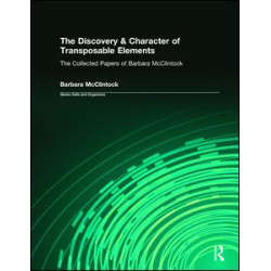 The Discovery & Character of Transposable Elements The Discovery & Character of Transposable Elements