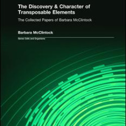 The Discovery & Character of Transposable Elements