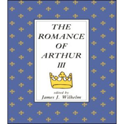 The Romance of Arthur The Romance of Arthur