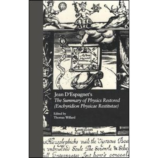 Jean D'Espagnet's The Summary of Physics Restored (Enchyridion Physicae Restitutae)