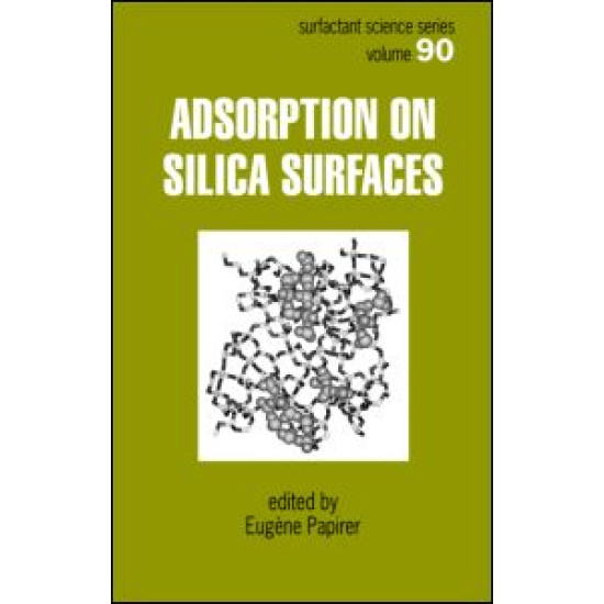 Adsorption on Silica Surfaces Adsorption on Silica Surfaces
