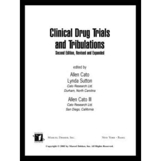Clinical Drug Trials and Tribulations, Revised and Expanded Clinical Drug Trials and Tribulations, Revised and Expanded