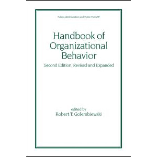 Handbook of Organizational Behavior, Revised and Expanded