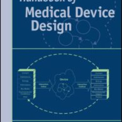 Handbook of Medical Device Design Handbook of Medical Device Design
