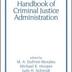 Handbook of Criminal Justice Administration