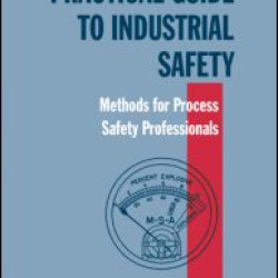Practical Guide to Industrial Safety