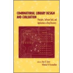 Combinatorial Library Design and Evaluation