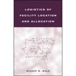 Logistics of Facility Location and Allocation Logistics of Facility Location and Allocation