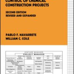 Planning, Estimating, and Control of Chemical Construction Projects Planning, Estimating, and Control of Chemical Construction Projects