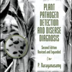 Plant Pathogen Detection and Disease Diagnosis Plant Pathogen Detection and Disease Diagnosis