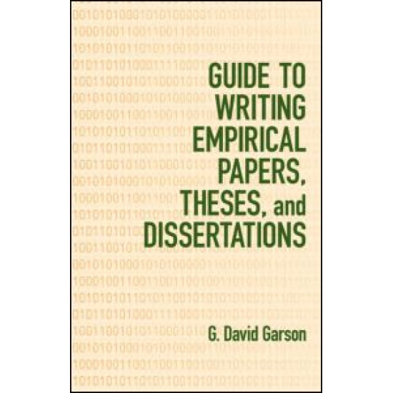 Guide to Writing Empirical Papers, Theses, and Dissertations Guide to Writing Empirical Papers, Theses, and Dissertations