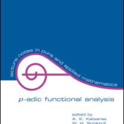 P-Adic Functional Analysis