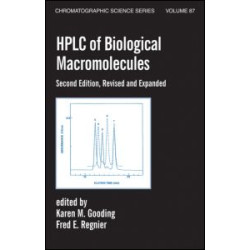 Hplc Of Biological Macro- Molecules, Revised And Expanded Hplc Of Biological Macro- Molecules, Revised And Expanded