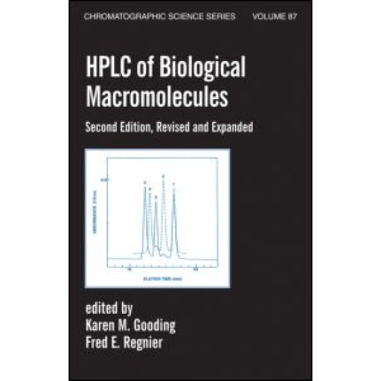 Hplc Of Biological Macro- Molecules, Revised And Expanded Hplc Of Biological Macro- Molecules, Revised And Expanded