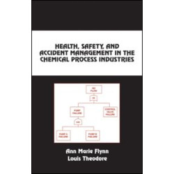 Health, Safety, and Accident Management in the Chemical Process Industries
