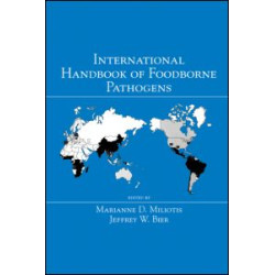 International Handbook of Foodborne Pathogens