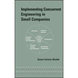Implementing Concurrent Engineering in Small Companies