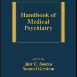 Handbook of Medical Psychiatry Handbook of Medical Psychiatry