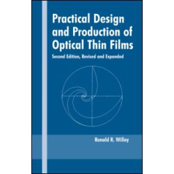 Practical Design and Production of Optical Thin Films Practical Design and Production of Optical Thin Films