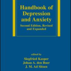 Handbook of Depression and Anxiety Handbook of Depression and Anxiety