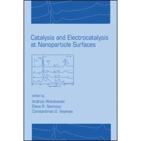 Catalysis and Electrocatalysis at Nanoparticle Surfaces