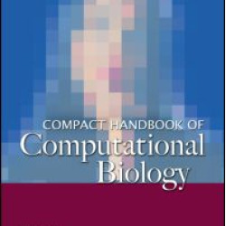 Compact Handbook of Computational Biology Compact Handbook of Computational Biology