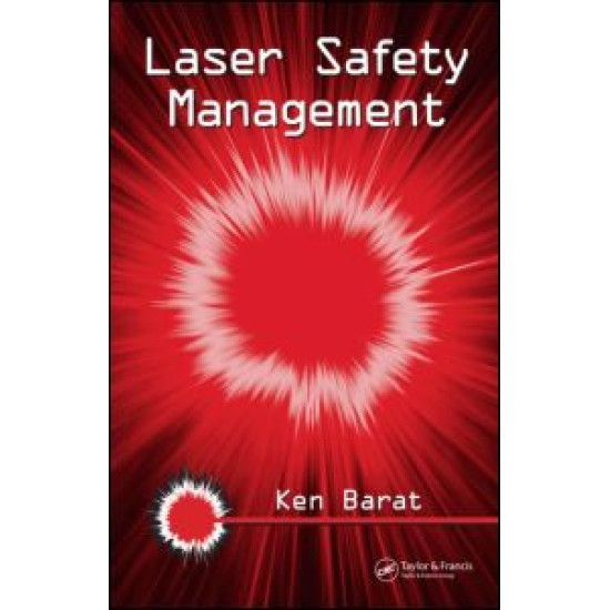 Laser Safety Management Laser Safety Management