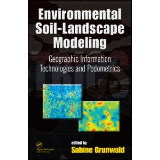 Environmental Soil-Landscape Modeling Environmental Soil-Landscape Modeling