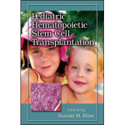 Pediatric Hematopoietic Stem Cell Transplantation Pediatric Hematopoietic Stem Cell Transplantation