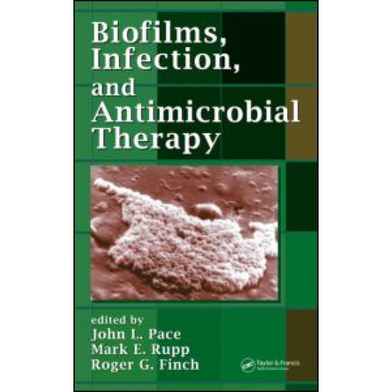 Biofilms, Infection, and Antimicrobial Therapy