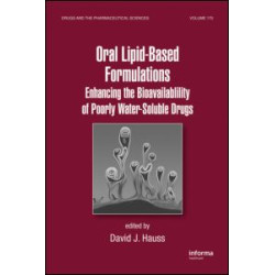 Oral Lipid-Based Formulations Oral Lipid-Based Formulations