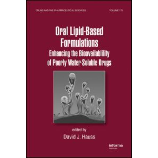 Oral Lipid-Based Formulations Oral Lipid-Based Formulations
