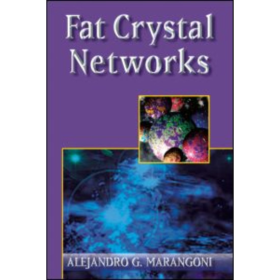 Structure and Properties of Fat Crystal Networks Structure and Properties of Fat Crystal Networks