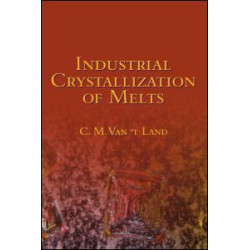 Industrial Crystallization of Melts Industrial Crystallization of Melts