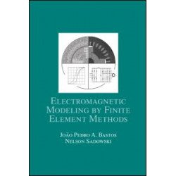 Electromagnetic Modeling by Finite Element Methods