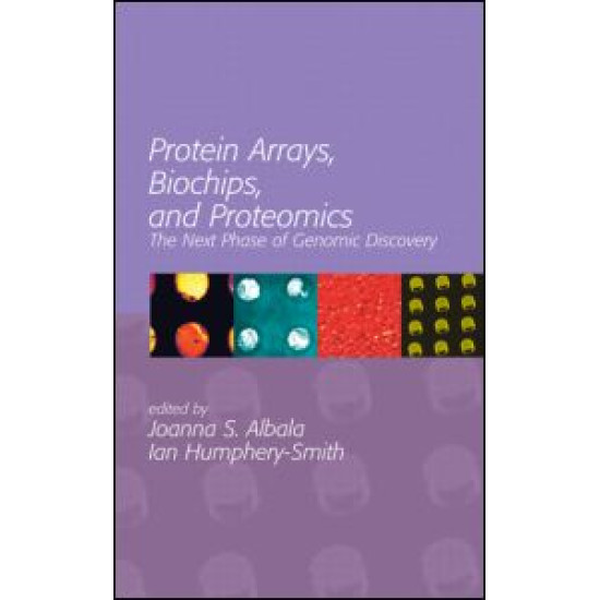 Protein Arrays, Biochips and Proteomics Protein Arrays, Biochips and Proteomics